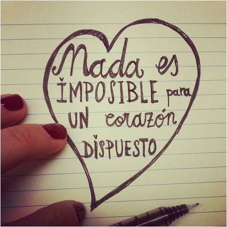 Nada es imposible para un corazón dispuesto