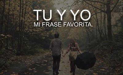 Tú y yo, mi frase favorita