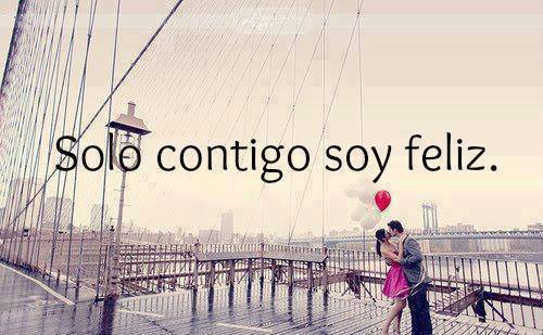 solo contigo soy feliz