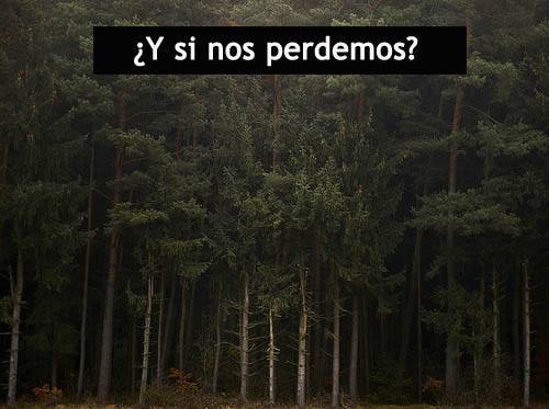 y si nos perdemos