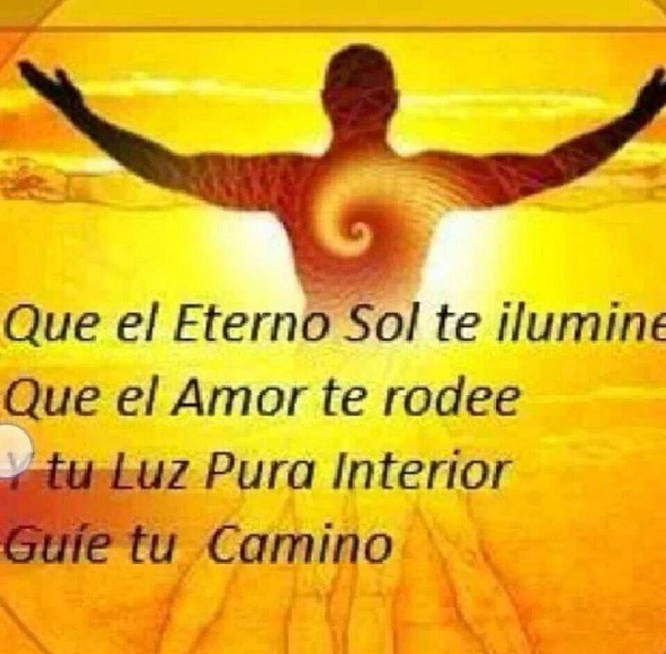 El sol que ilumina tus días, que el eterno sol