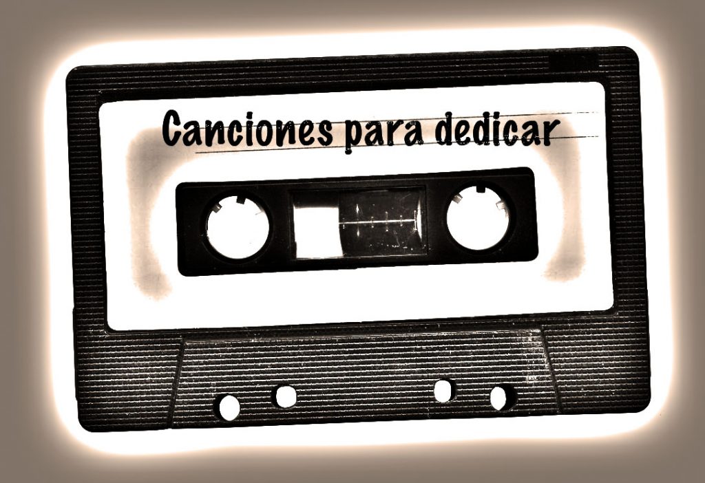 Canciones para dedicar
