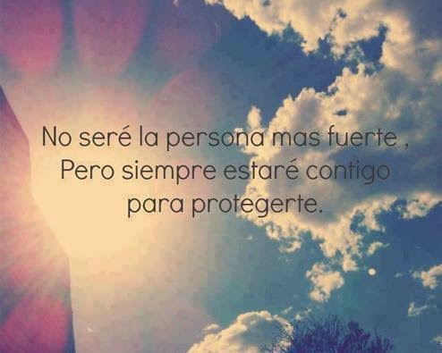 Siempre estare con tigo apra protegerte