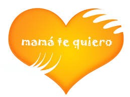 mamá te quiero