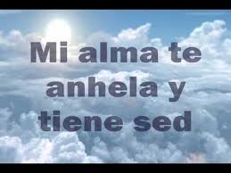 mi alma te anhela