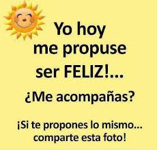 yo hoy me propuse ser feliz