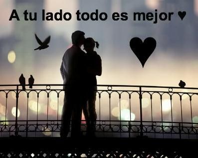 A tu lado todo es mejor