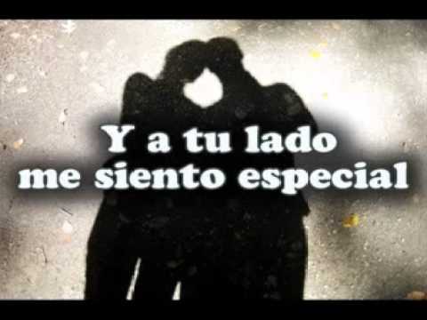 y a tu lado me siento especial