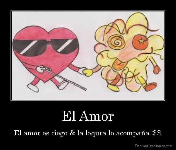 Imágenes de El amor es ciego y la locura lo acompaña para Facebook