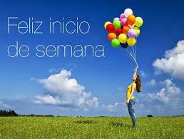 Imágenes para desear feliz inicio de semana
