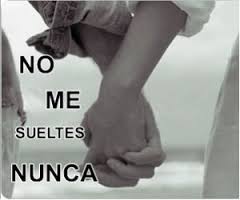 no me sueltes