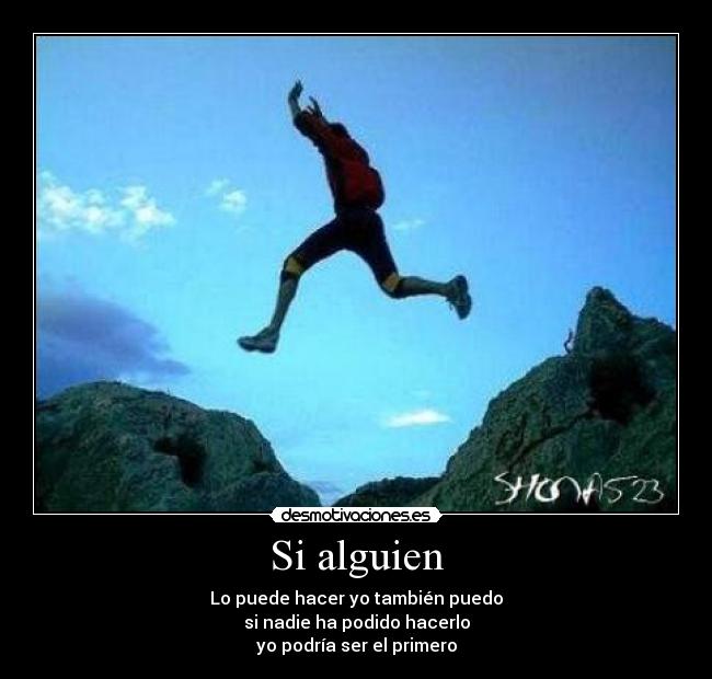 si alguien puede, yo también puedo