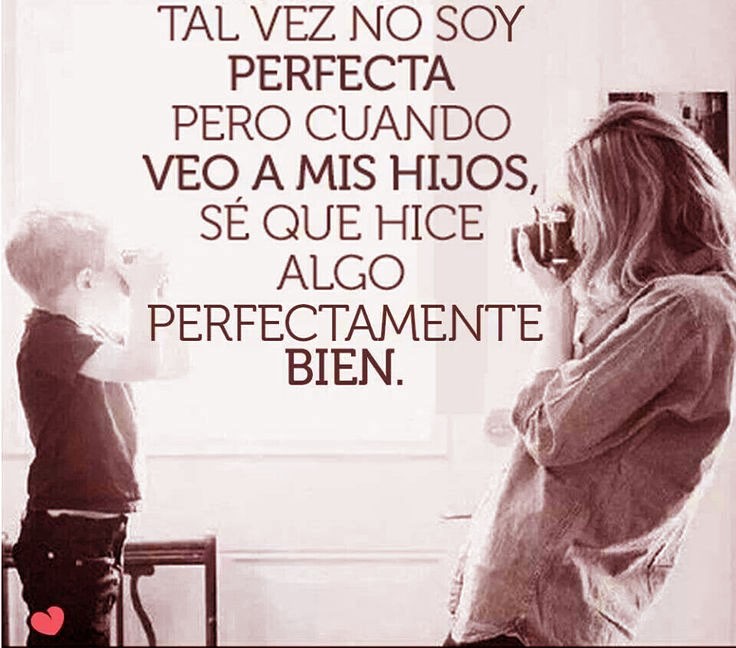 tal vez no soy perfecta