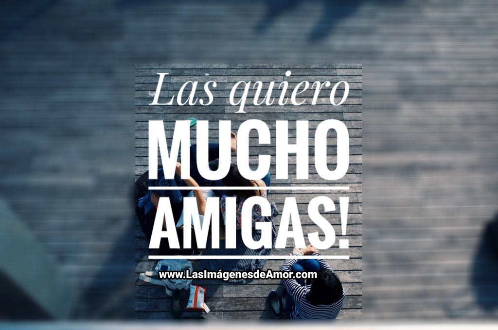 Imagenes bonitas para amigas