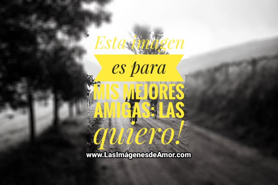 Imagenes para amigas con frases