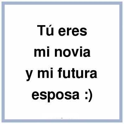 Tu eres mi futura esposa Tu eres mi futura esposa