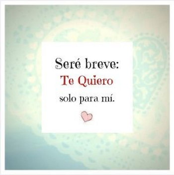 te quiero solo para mi