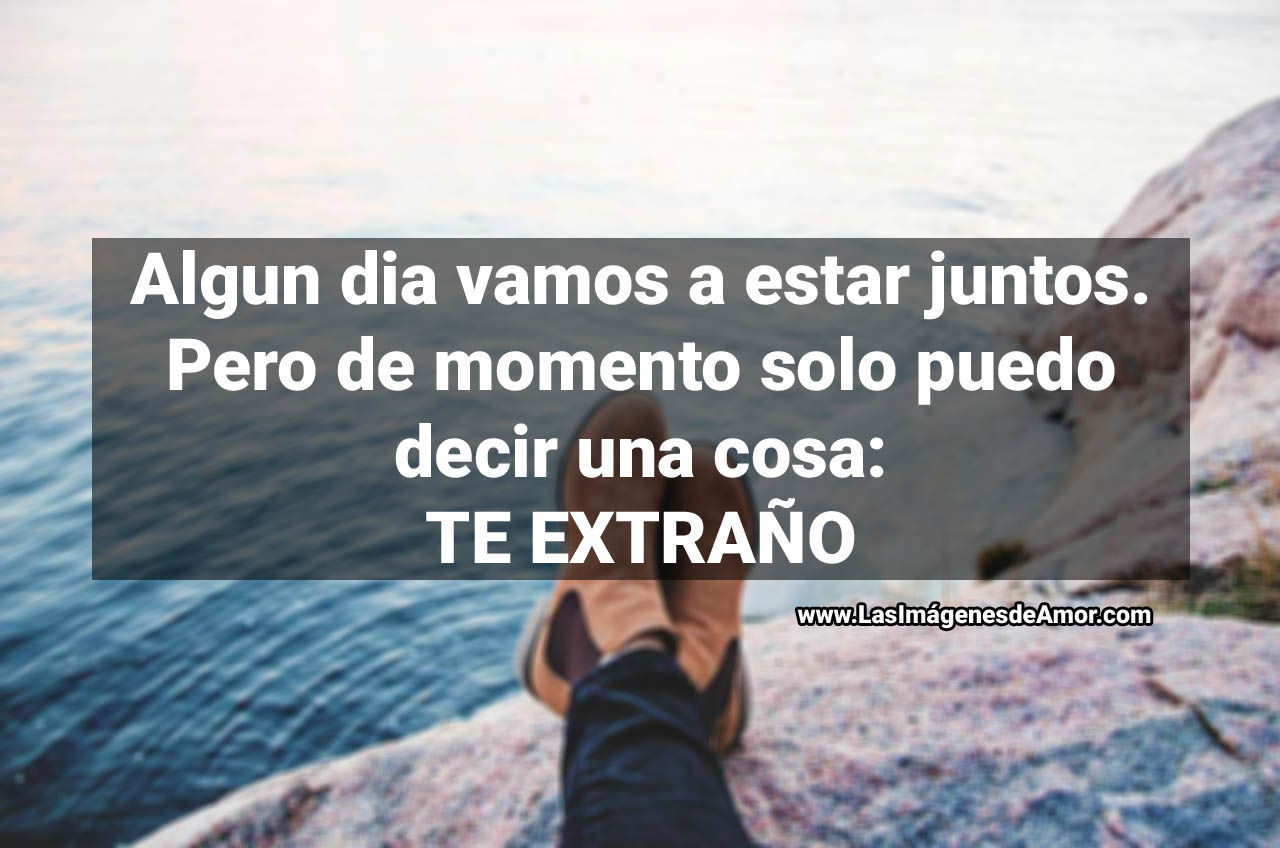 IMAGENES DE AMOR TE EXTRAÑO