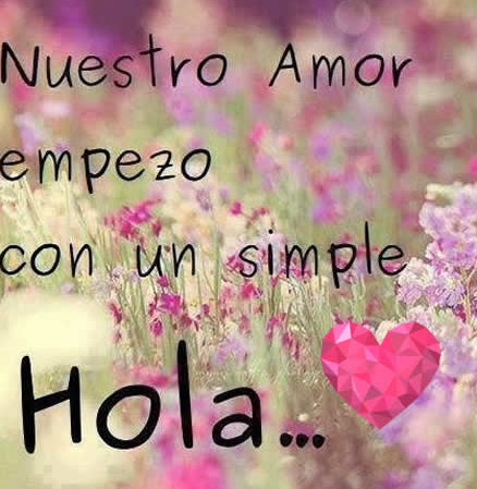 Nuestro amor empezo con un hola