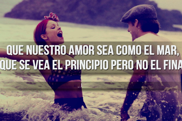 Que nuestro amor sea como el mar imagenes