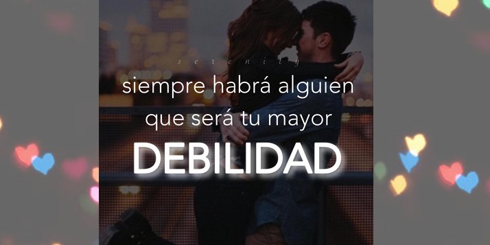 Alguien quien sera tu debilidad imagen amor