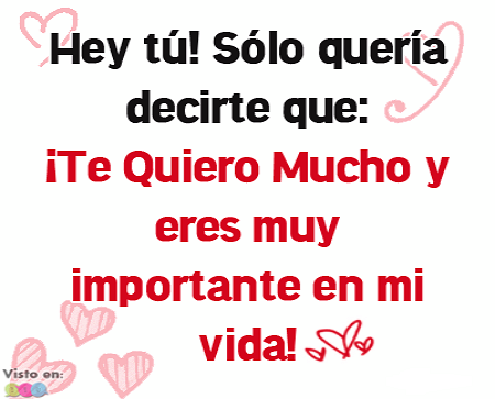 Tu eres muy especial para mi
