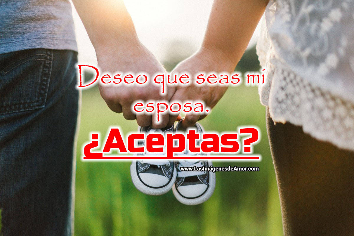 Imagenes para pedir que sea mi esposa