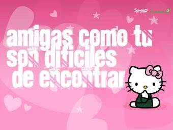 Amigas como tu son dificiles de encontrar