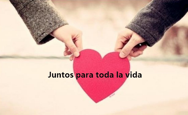Juntos para toda la vida imagenes de amor