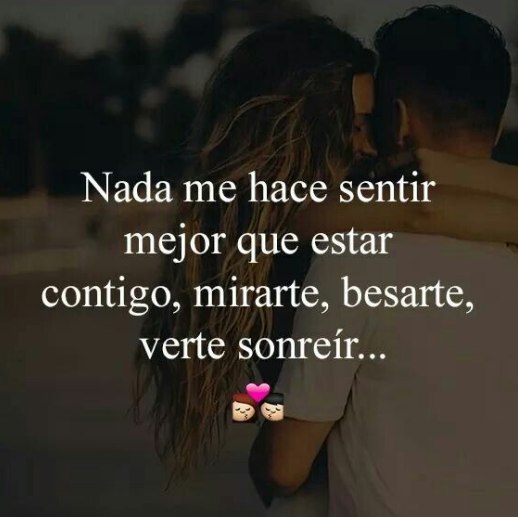 Nada me hace sentir mas especial que besarte